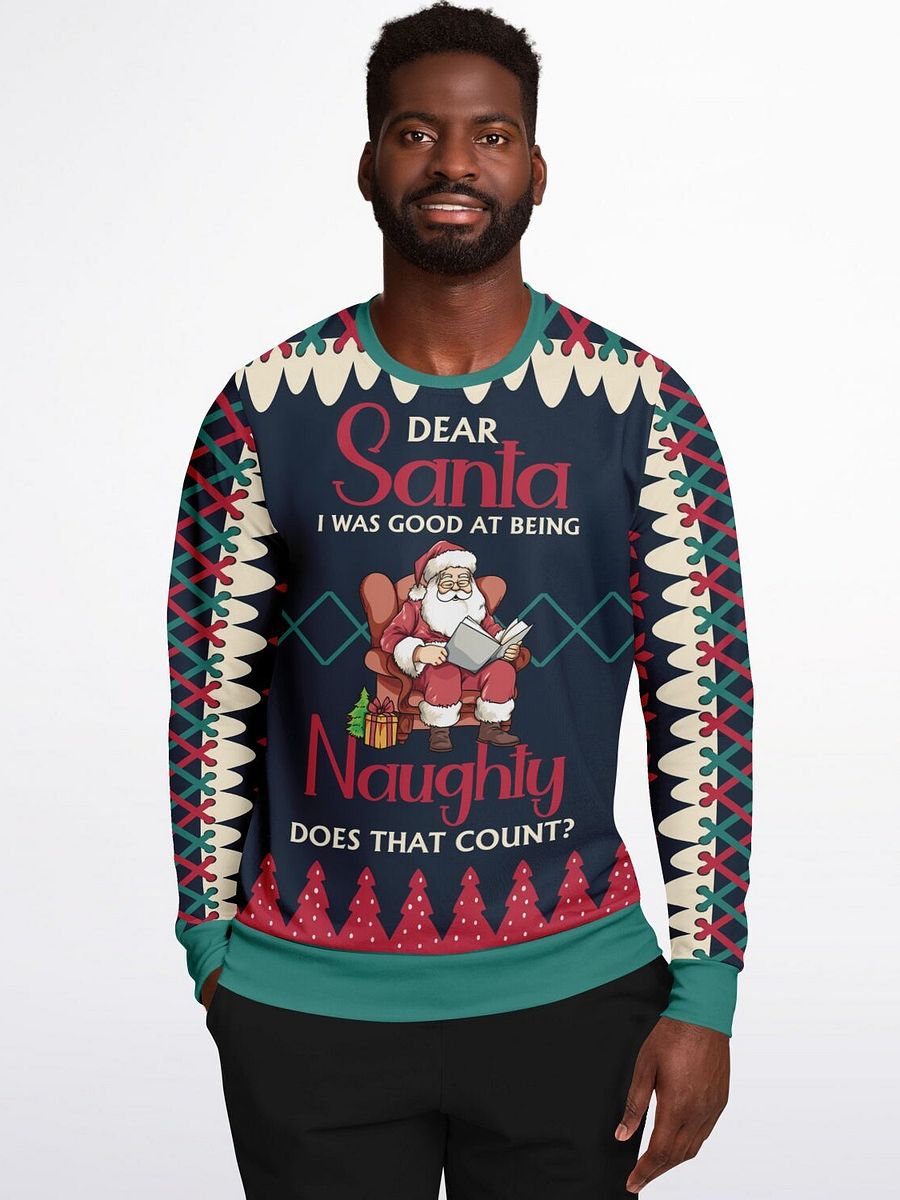 "Dear Santa I Was Good at Being Naughty" Santa Ugly Christmas Sweater | Funny Holiday Party Sweatshirt | Adult Christmas Outfit product image (7)