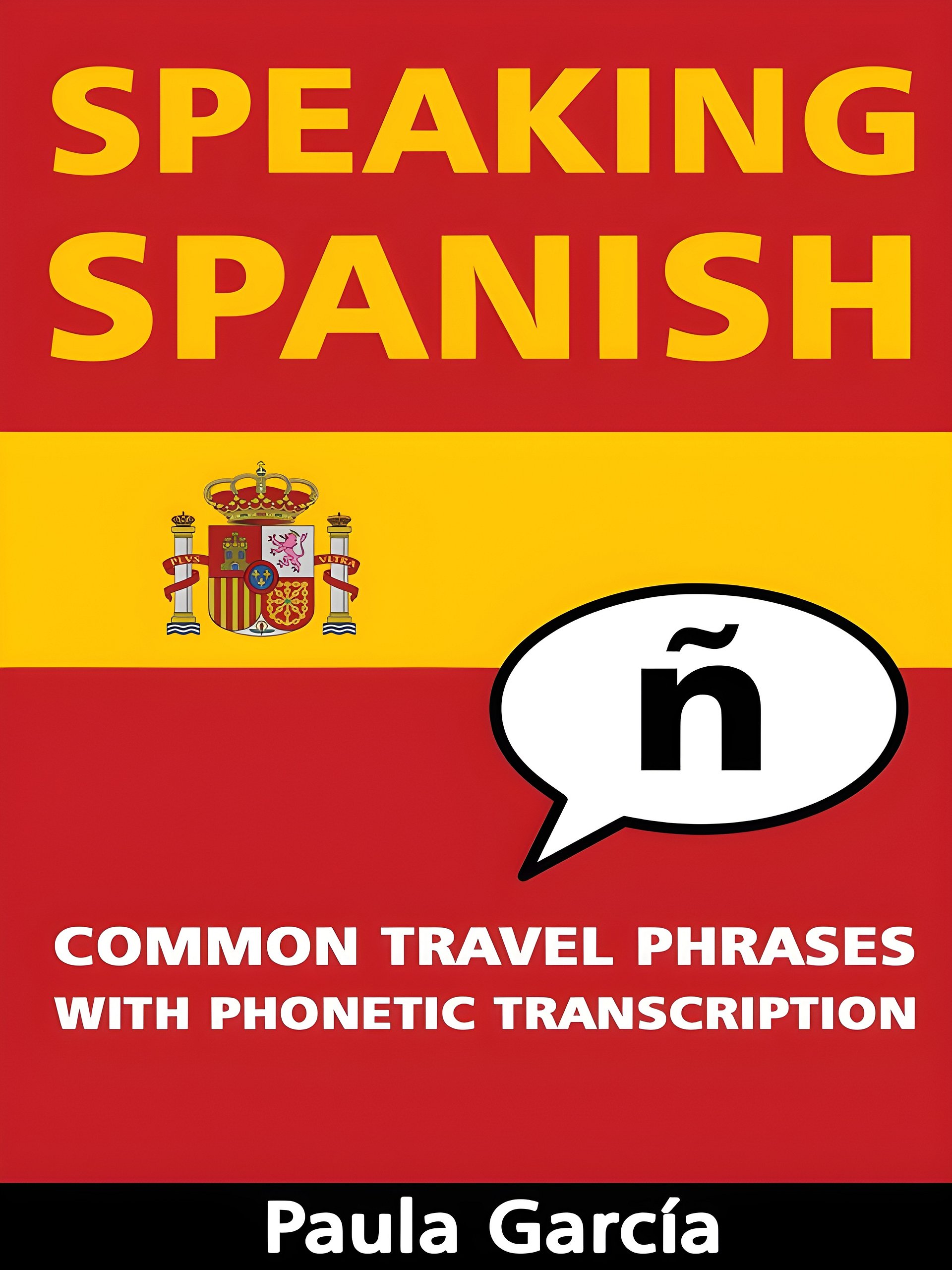 Speaking Spanish: Common Travel Phrases With Phonetic Transcription product image (1)