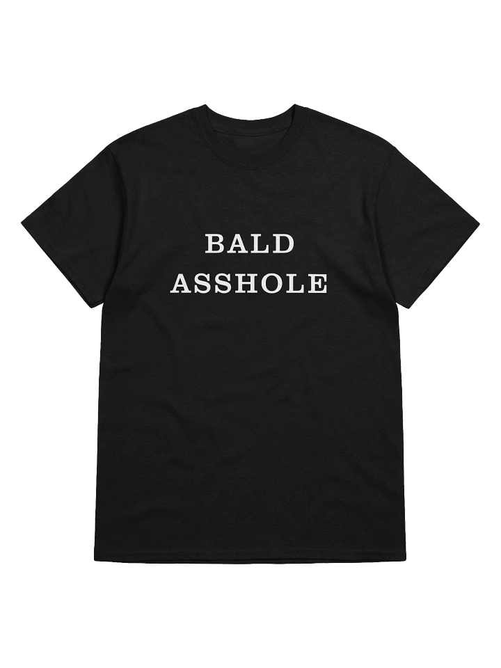 Bald Asshole T-Shirt product image (1)