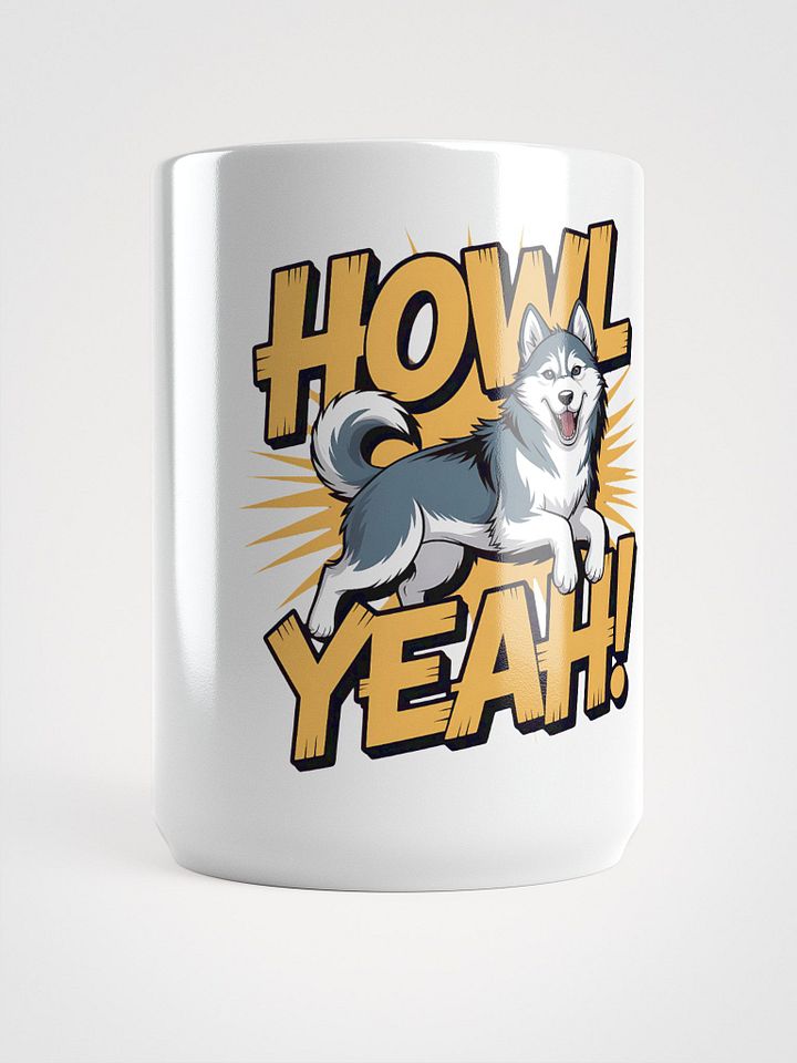 Howl Yeah! Siberian Husky White Glossy Mug product image (1)