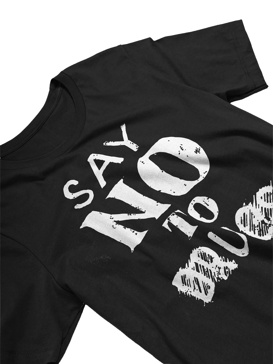 SAY NO TO U TEE product image (1)