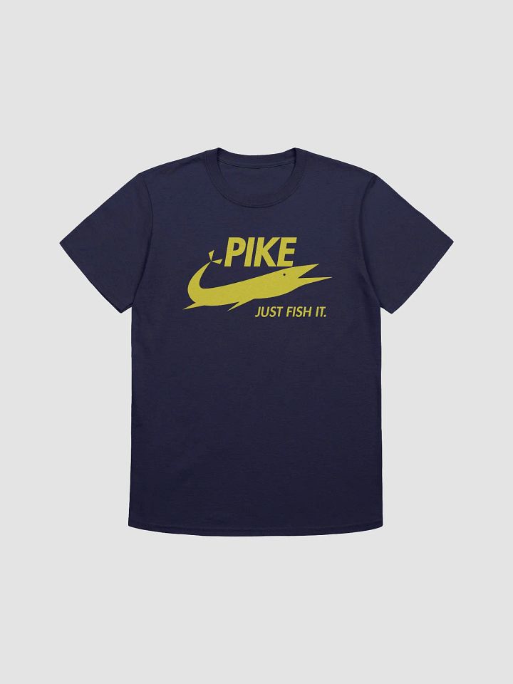 Pike just fish it - Just do it parody t-shirts product image (1)