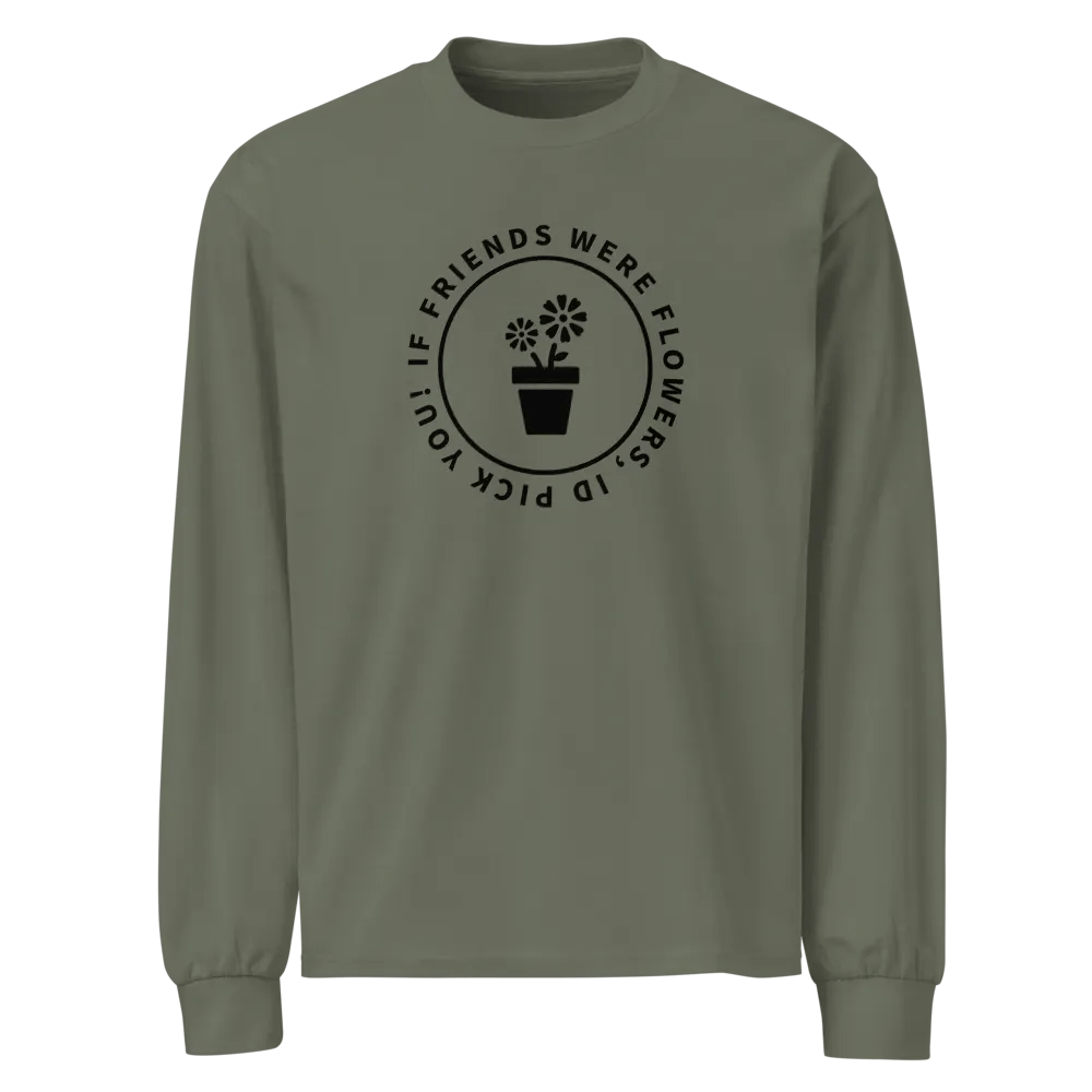 Unisex Premium Heavyweight Long Sleeve If Friends Were Flowers product image (1)