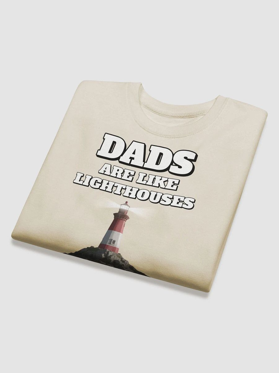 Dads Are Like Lighthouses Inspirational Sweatshirt product image (28)