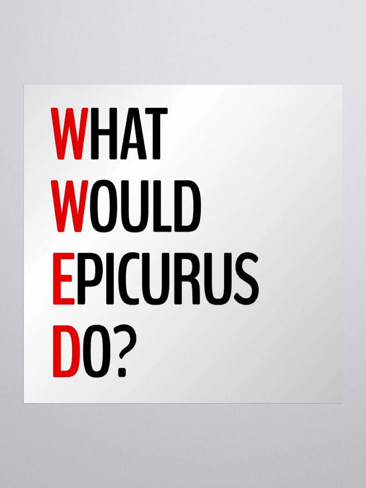 What Would Epicurus Do? (Sticker) product image (1)