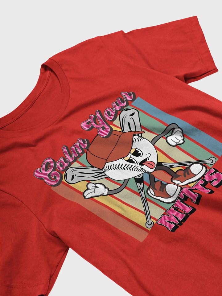Calm Your Mitts Baseball Playful T-Shirt product image (14)