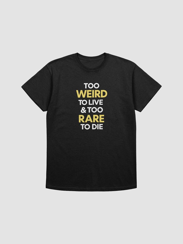 Rare & Weird Quote Heavyweight Tee product image (1)