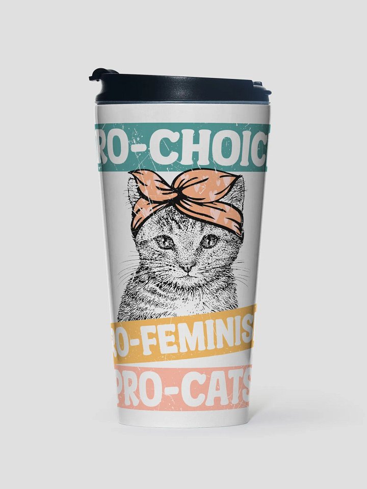Pro-Choice Pro-Feminism Pro-Cats Stainless Steel Travel Mug product image (1)