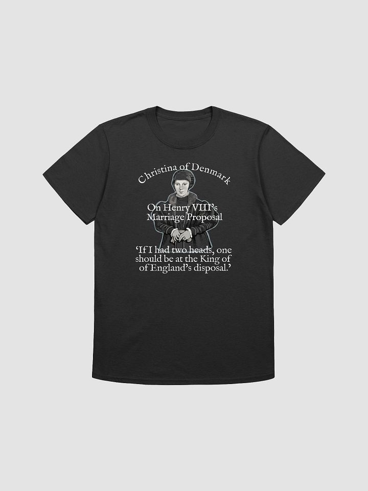 Christina of Denmark. Fun Tudor history T-shirt product image (2)