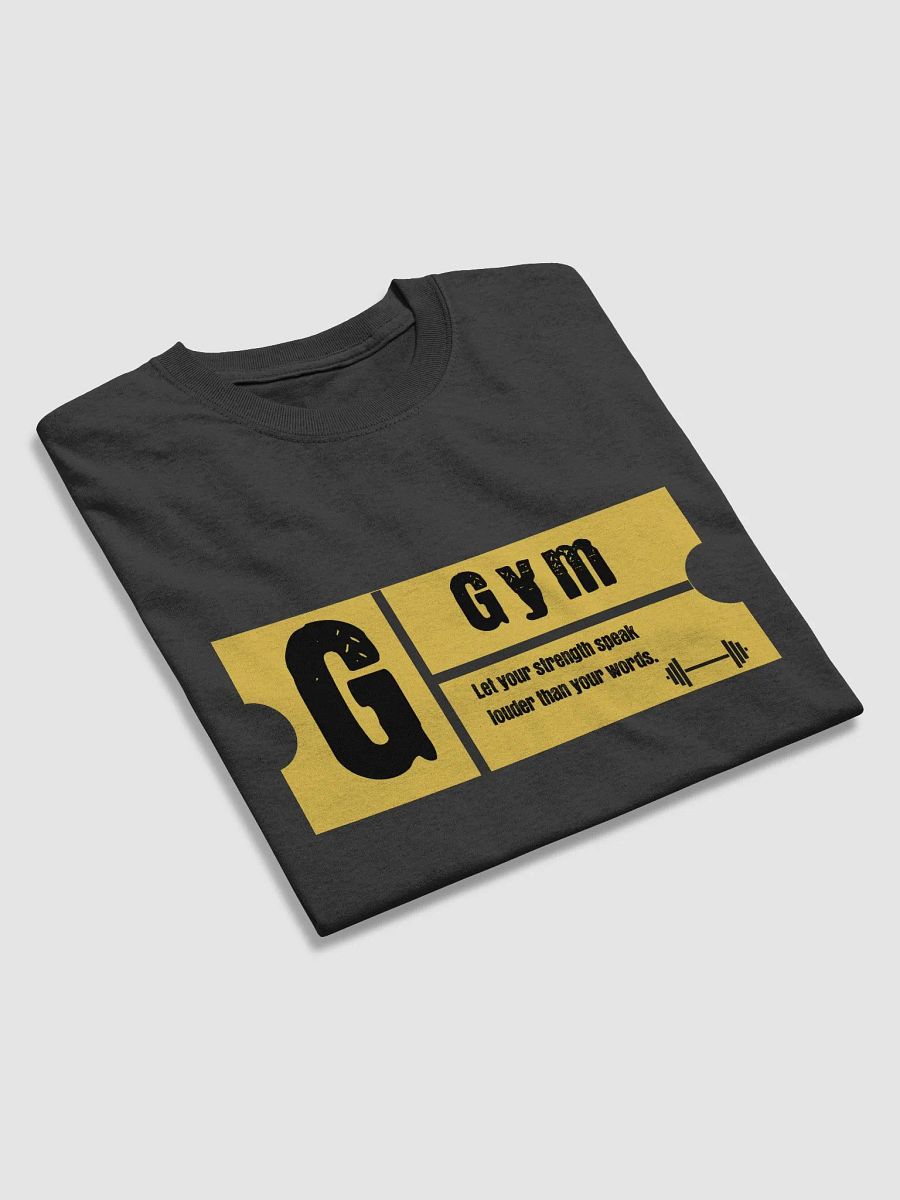 Gym Strength Speaks T-Shirt product image (17)