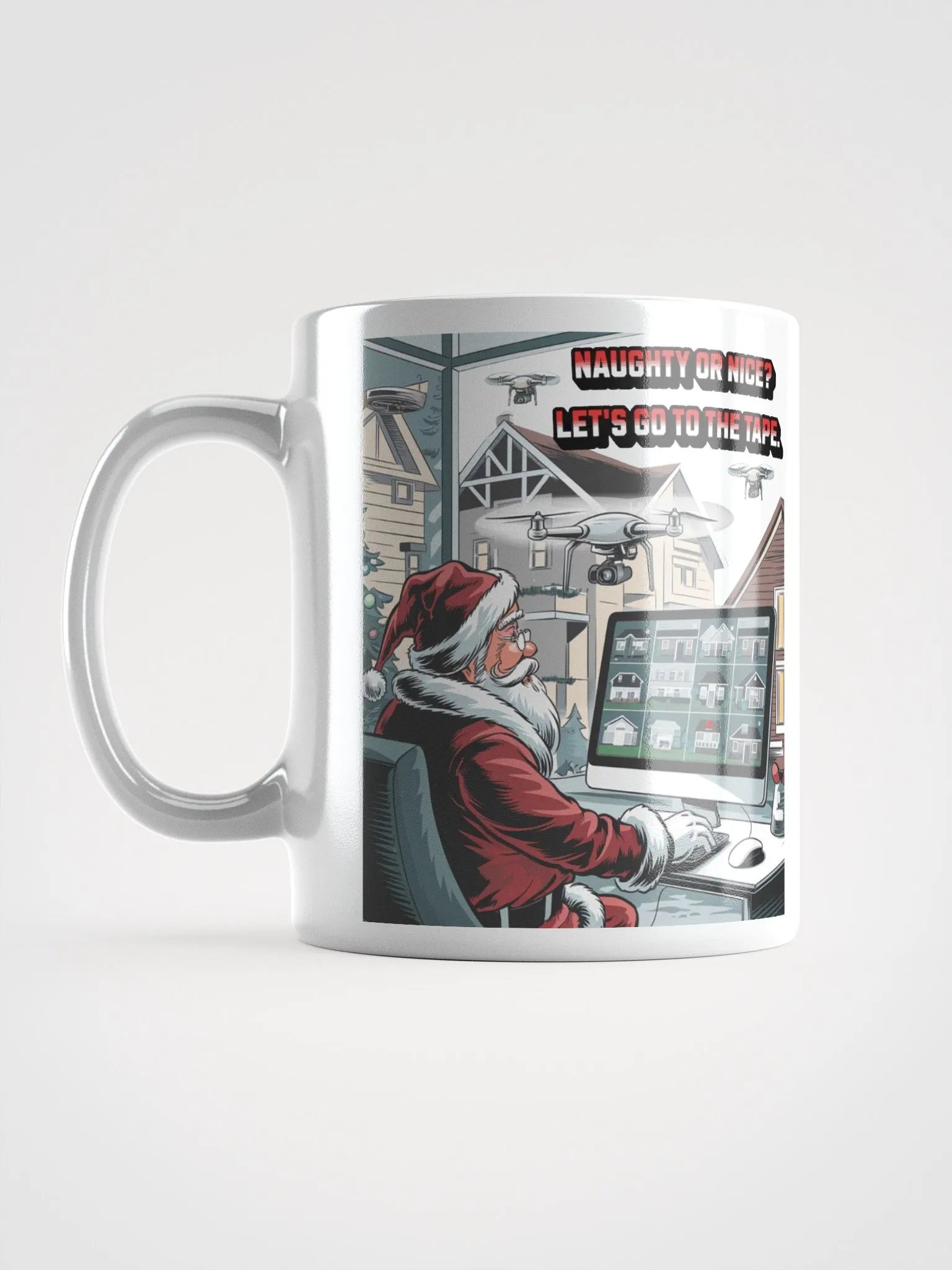 Naughty or Nice? Let's Go To The Tape - White Mug product image (17)