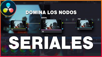 Cómo usar nodos seriales como un colorista PRO (Acc. prev.)