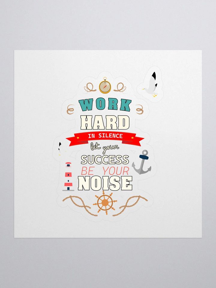 Work Hard in Silence Kiss Cut Stickers product image (1)