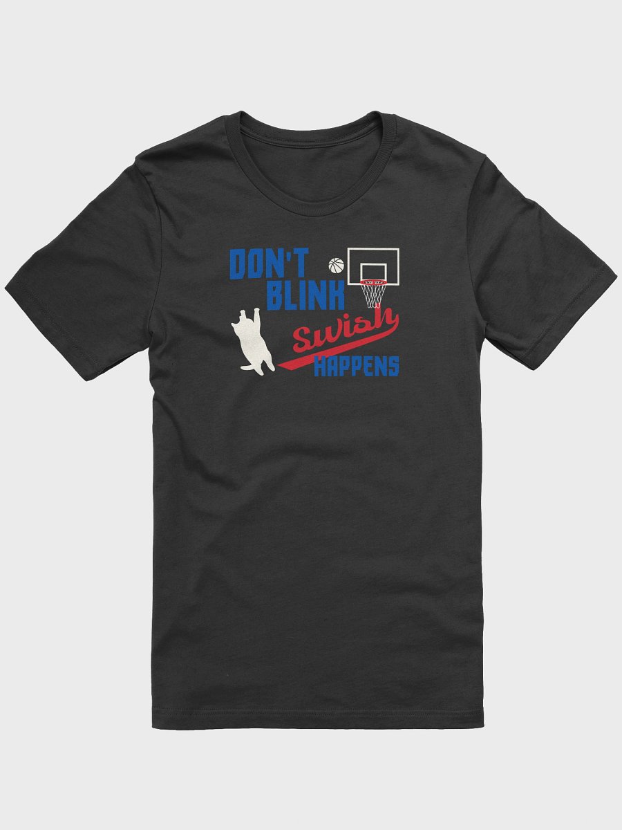 Basketball Cat - DON'T BLINK, Swish HAPPENS product image (3)