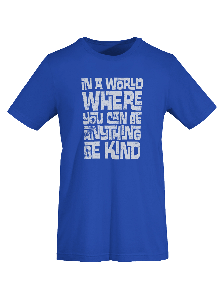 In A World Where You Can Be Anything T-Shirt product image (4)