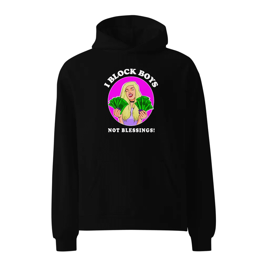I Block Boys, Not Blessings! - oversized, premium hoodie product image (2)