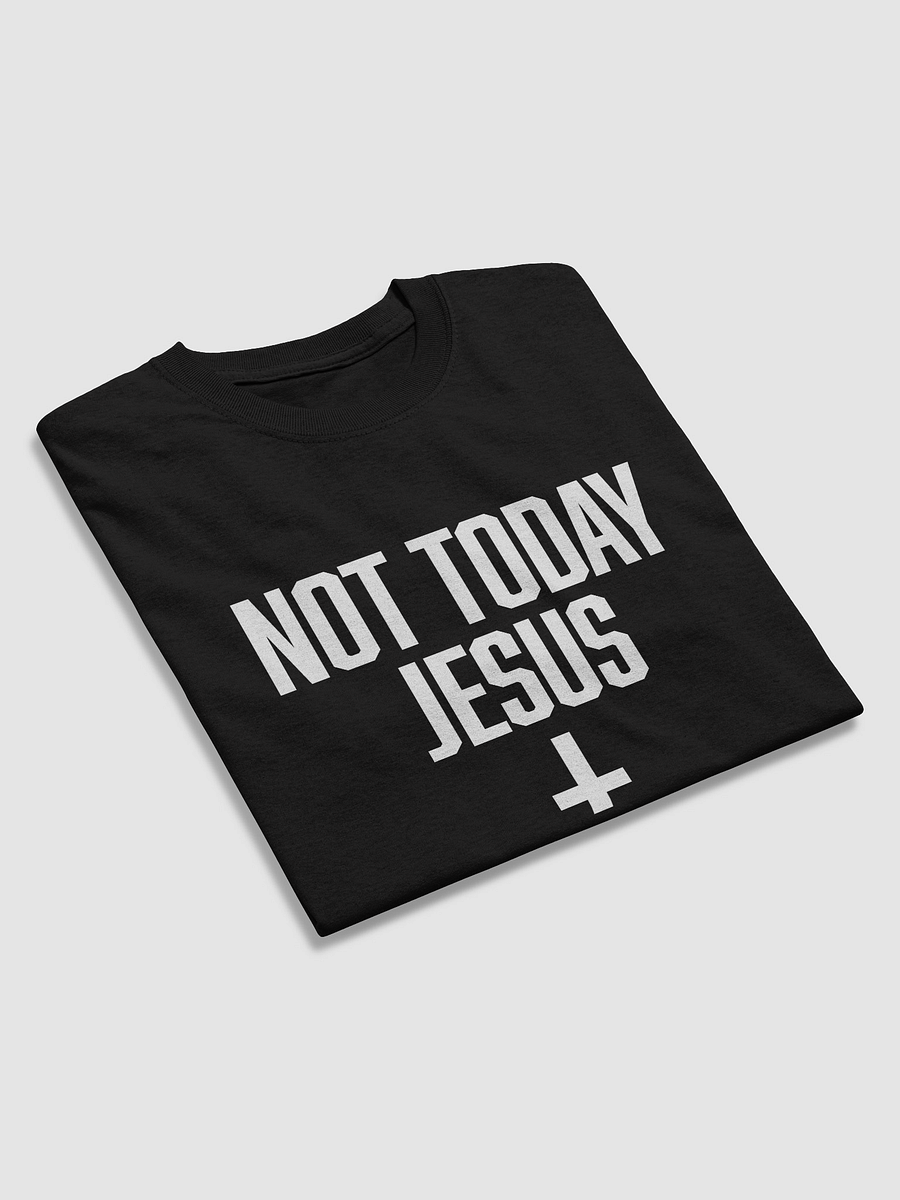 Not Today Jesus - Shirt product image (89)