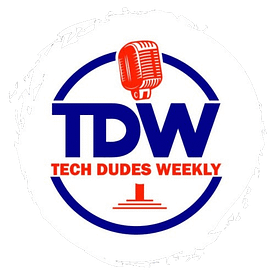 Tech Dudes Weekly