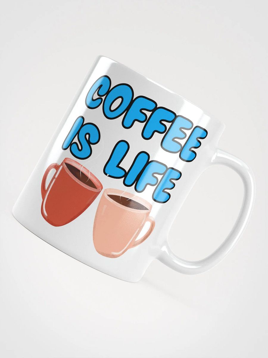 Coffee is Life Coffee Mug product image (4)