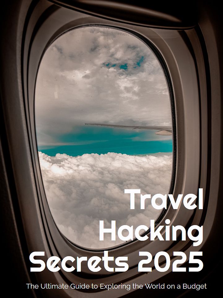 Travel Hacking 2025 - The Ultimate Guide to Exploring the World on a Budget product image (1)