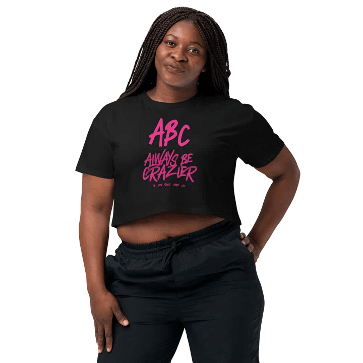 ABC Always Be Crazier Women's Crop Top product image (1)