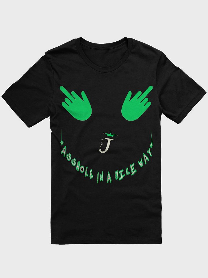 asshole in a nice way t shirt product image (1)