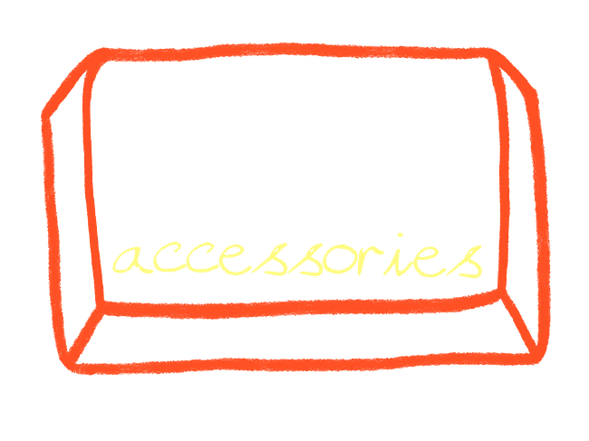 Accessories