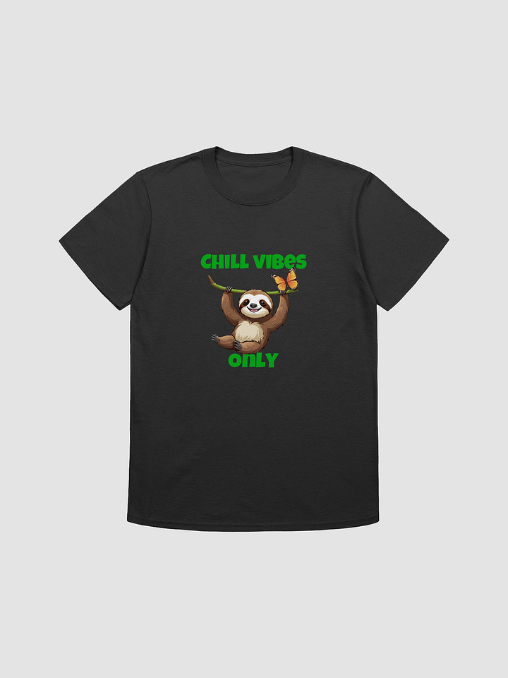 Chill Vibes Only T-Shirt product image (3)