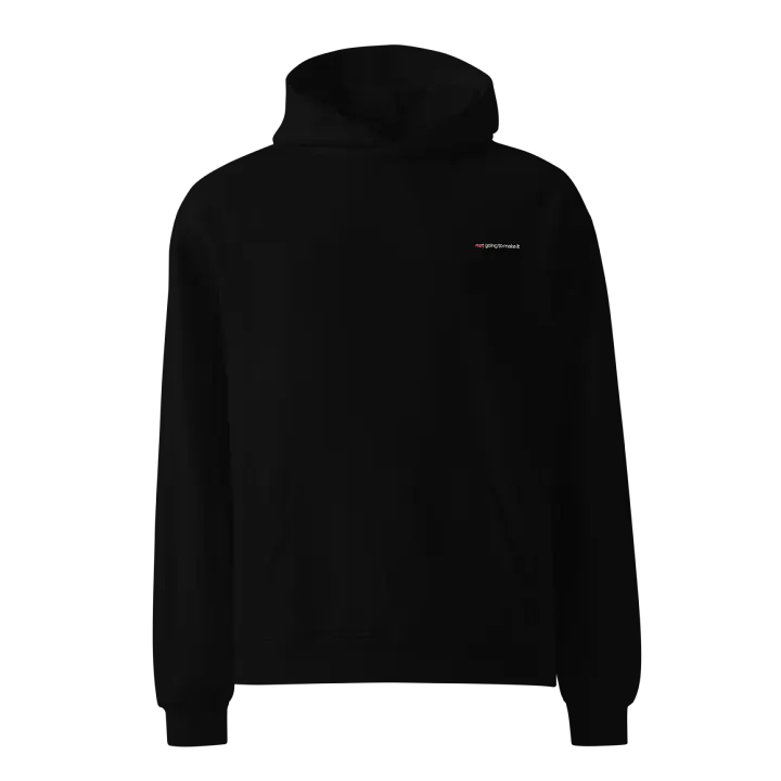 not going to make it - Unisex Oversized Hoodie product image (1)