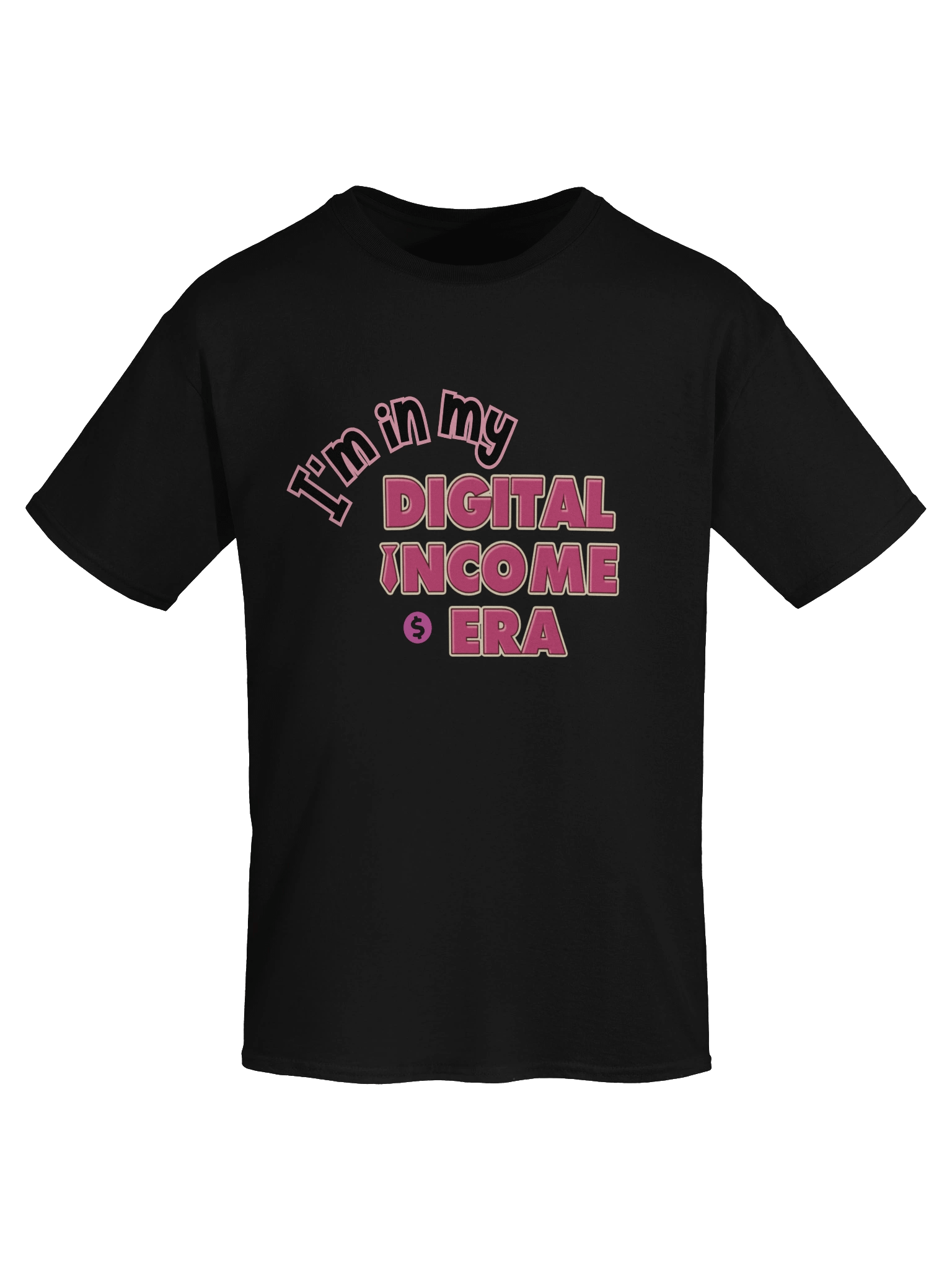 I’m in My Digital Income Era T-Shirt | Digital Hustler Tee | Passive Income Shirt for Entrepreneurs & Content Creators product image (7)