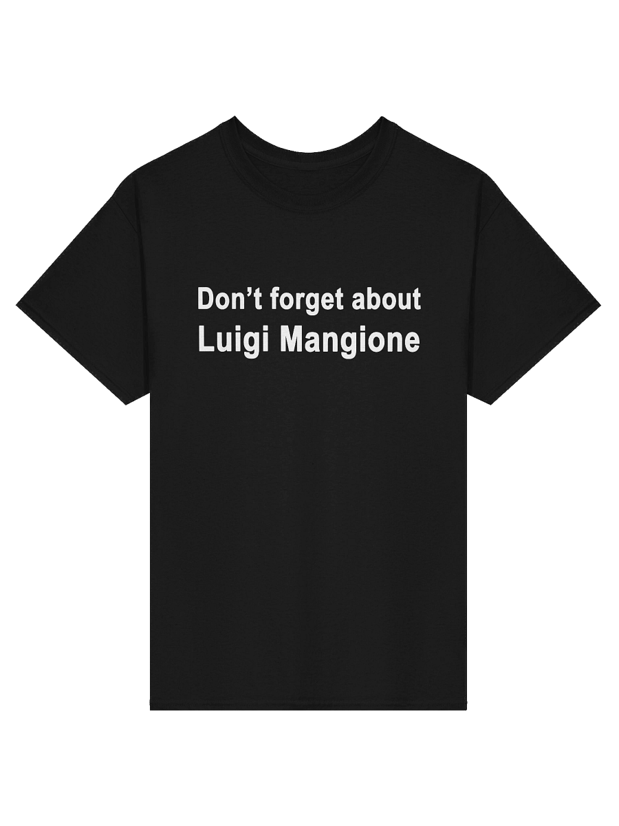 Don’t forget about Luigi Mangione T-Shirt product image (2)