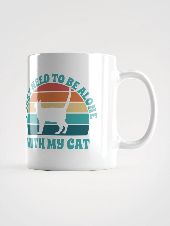 I Just Need To Be Alone with My Cat product image (2)