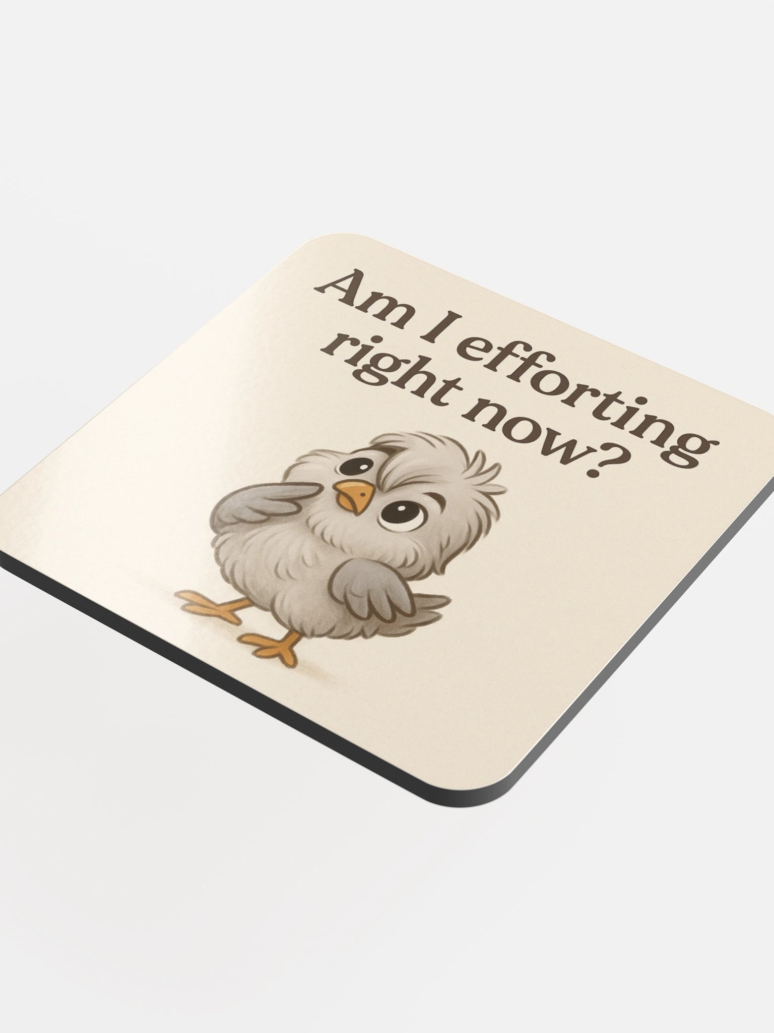Am I Efforting? - Coaster product image (4)