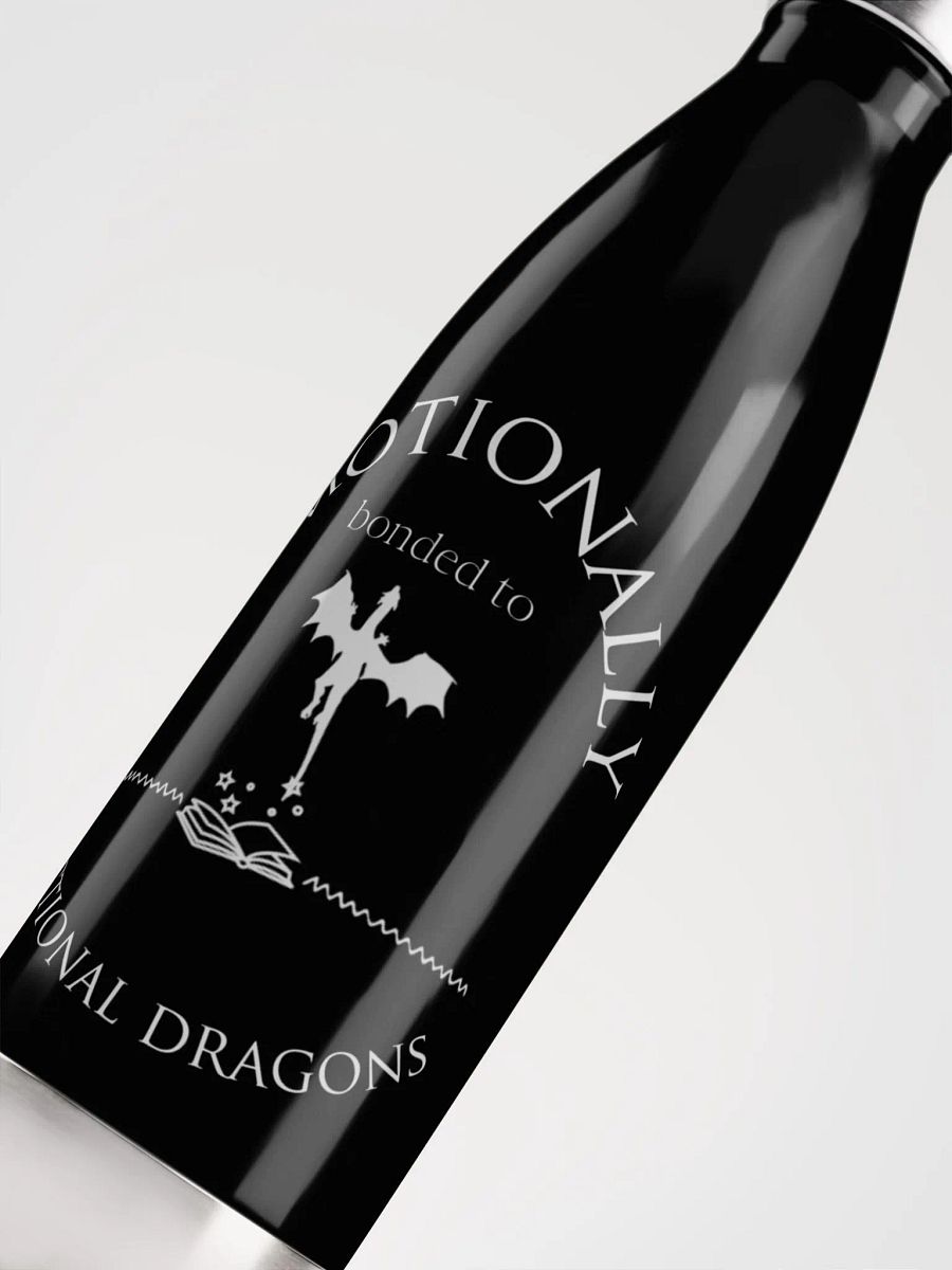 Emotionally Bonded to Fictional Dragons Bottle product image (5)
