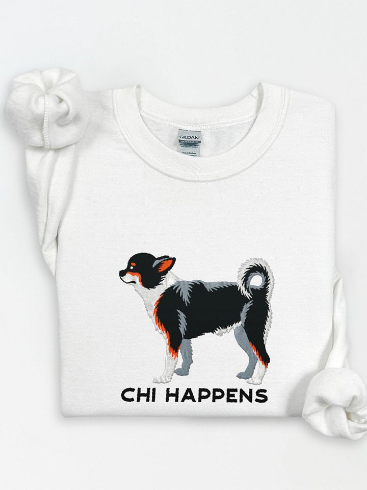Chi Happens Sweatshirt (Embroidered) of a Chihuahua(Tricolor) product image (1)