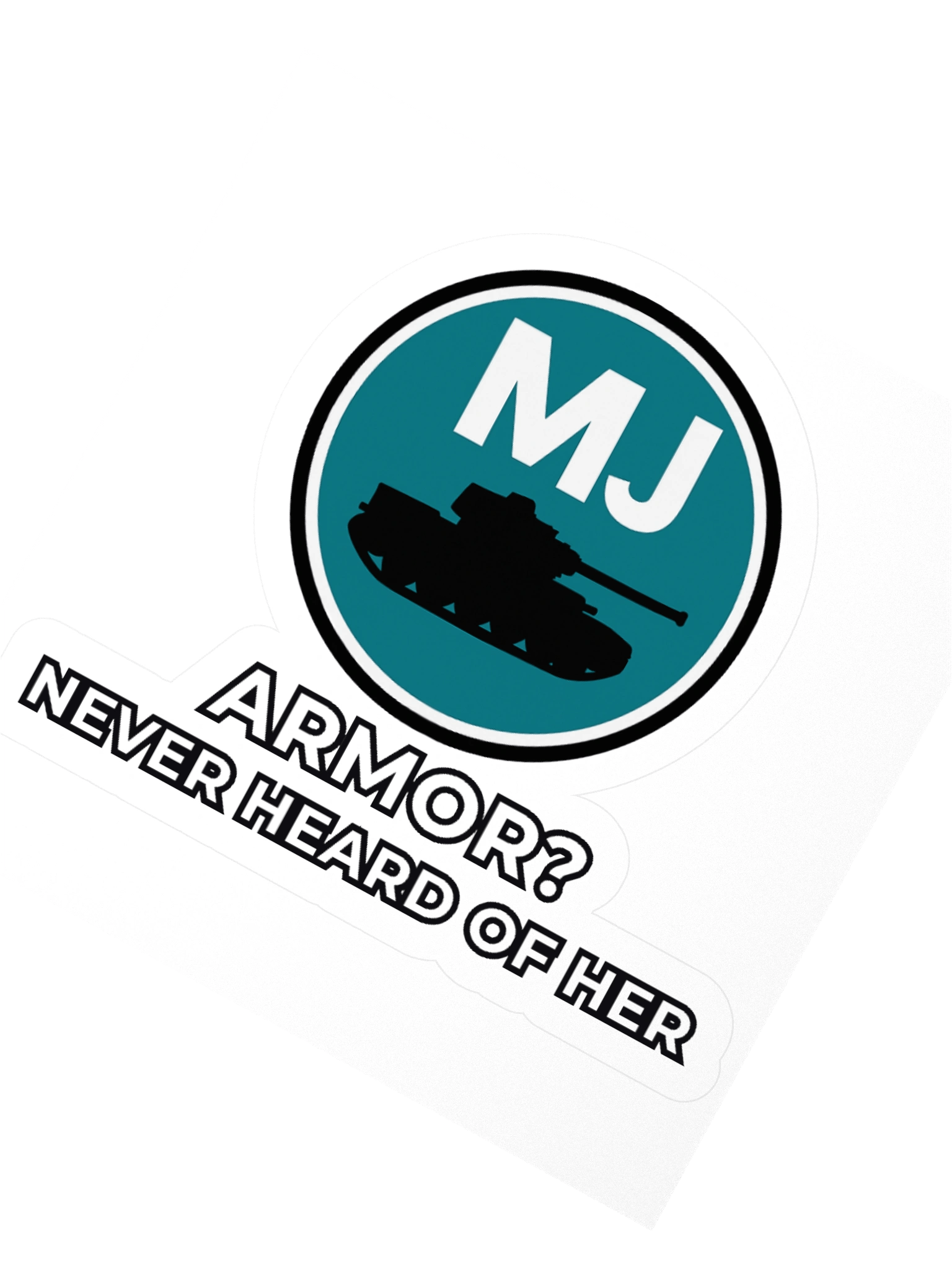 “Armor? Never Heard of Her.” Sticker product image (5)