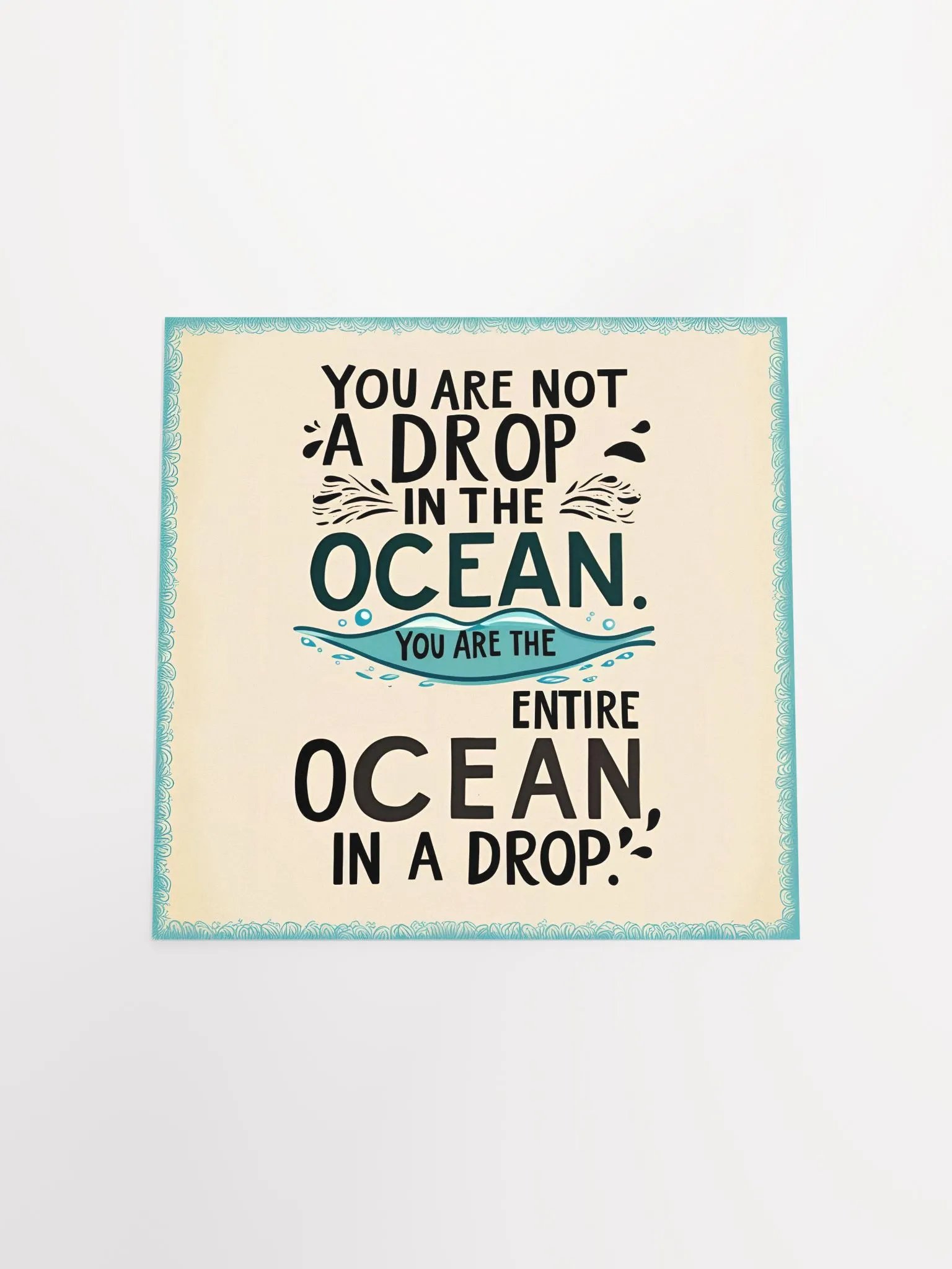 You are not a drop in the ocean. You are the entire ocean in a drop - Enhanced Matte Paper Poster product image (19)