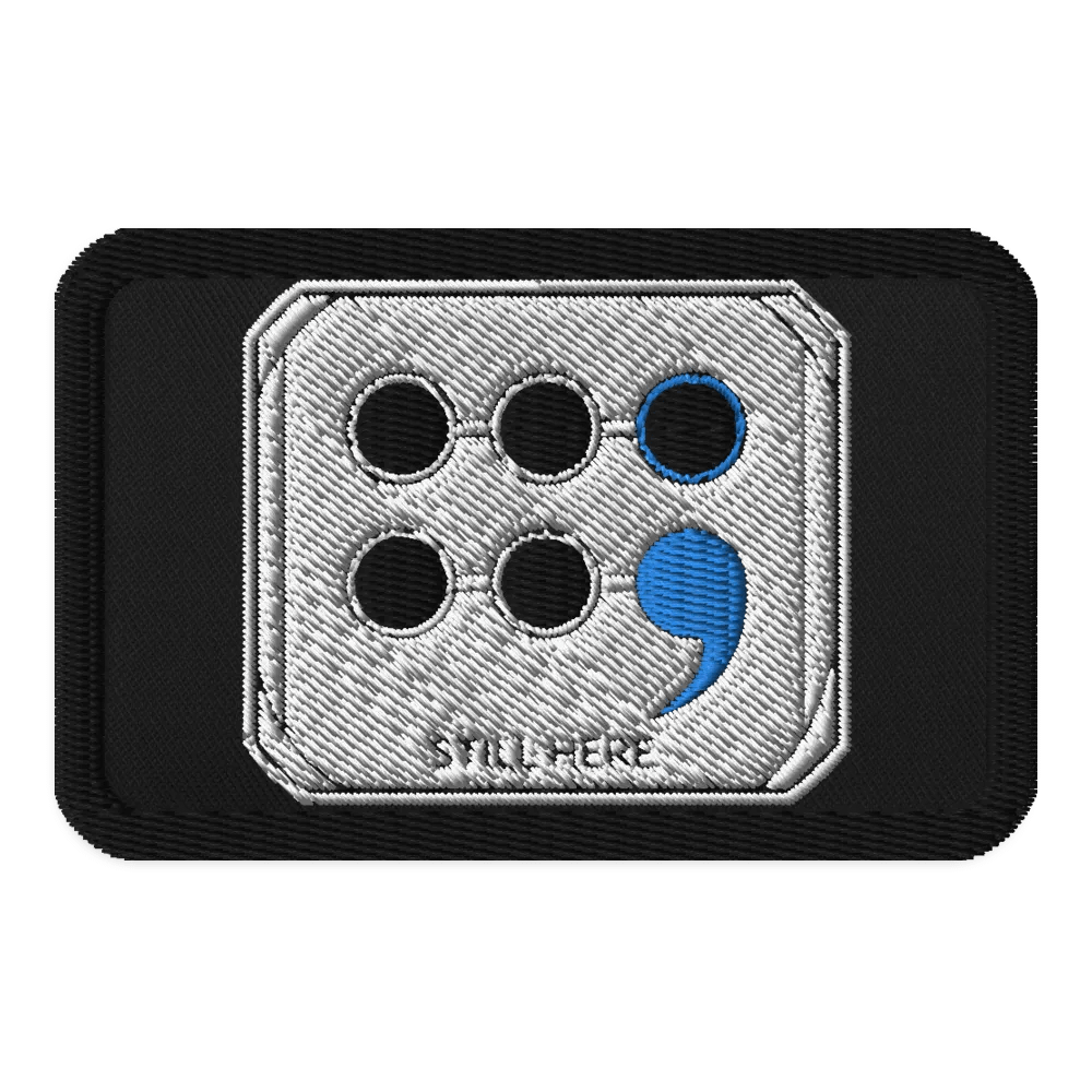 Still Here Embroidered Patch product image (1)