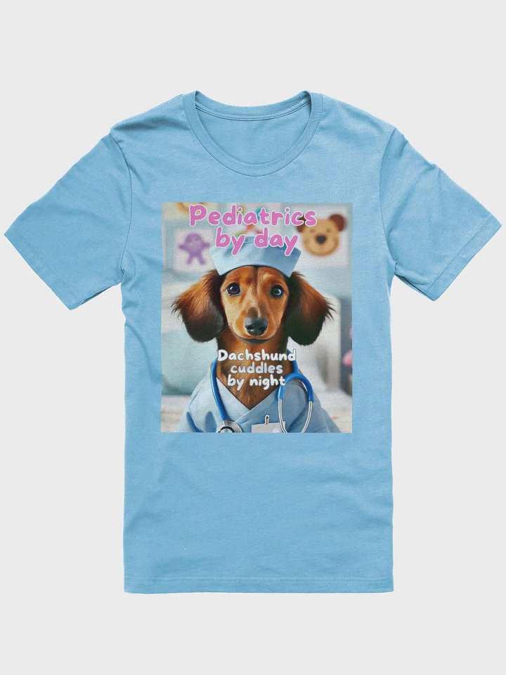 Pediatrics By Day, Dachshund Cuddles By Night T-Shirt product image (2)