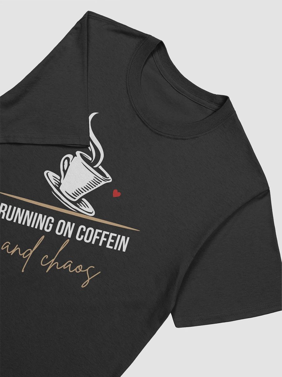 I'm Running on Coffee and Chaos - Funny T-Shirt for Busy Lives product image (3)