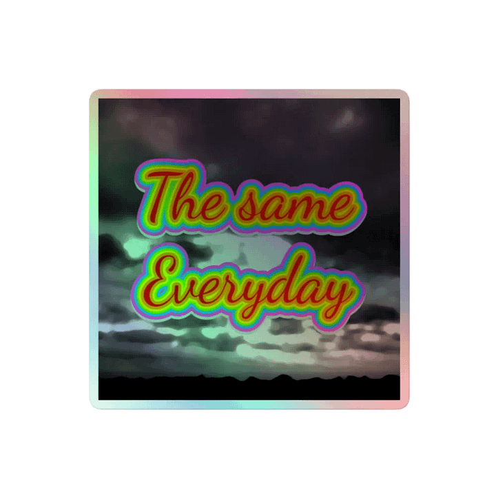 BBRPG : "The Same Everyday" Sticker (Holographic) product image (2)