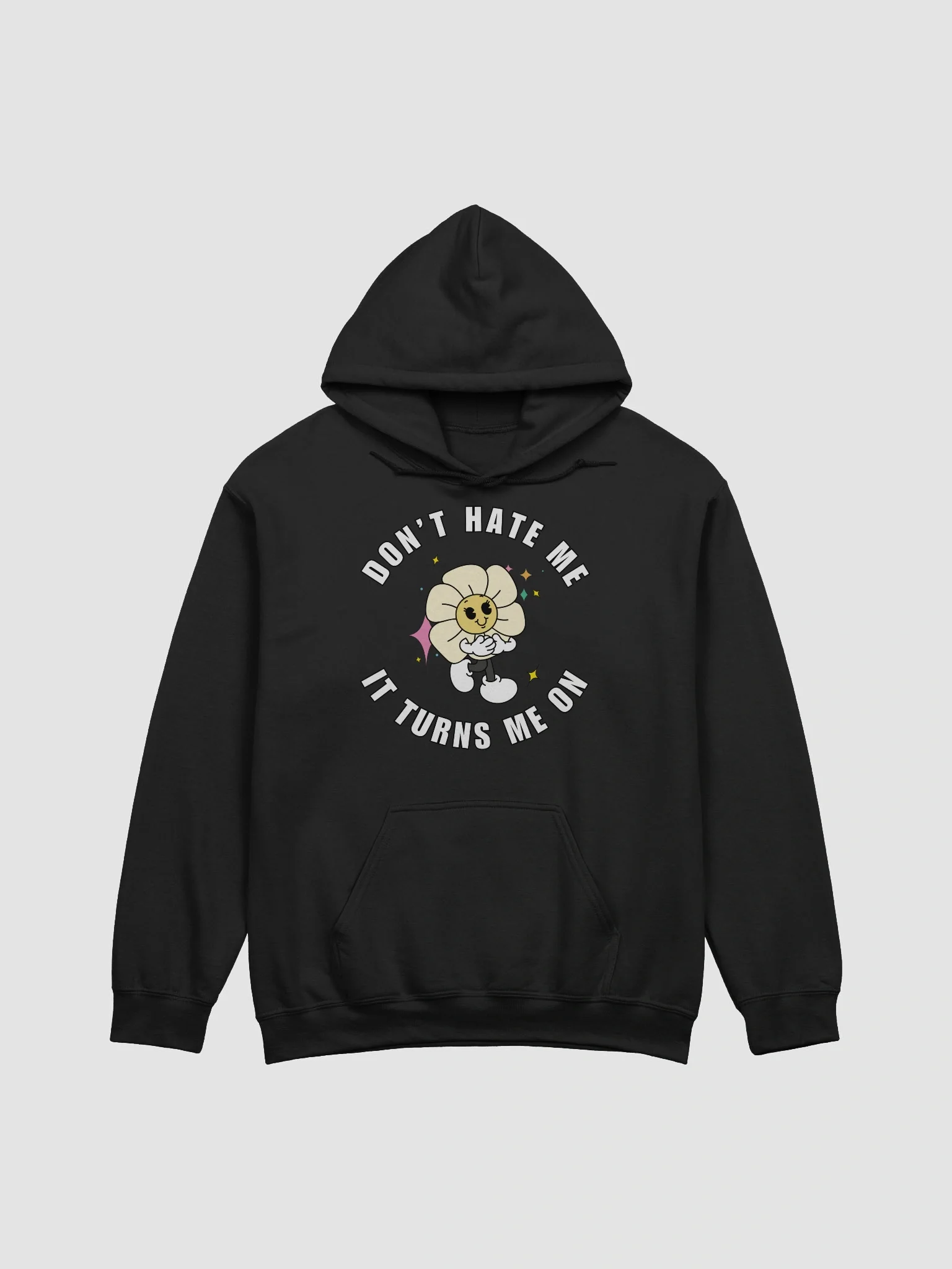 Dont hate me it turms me on Hoodie product image (2)