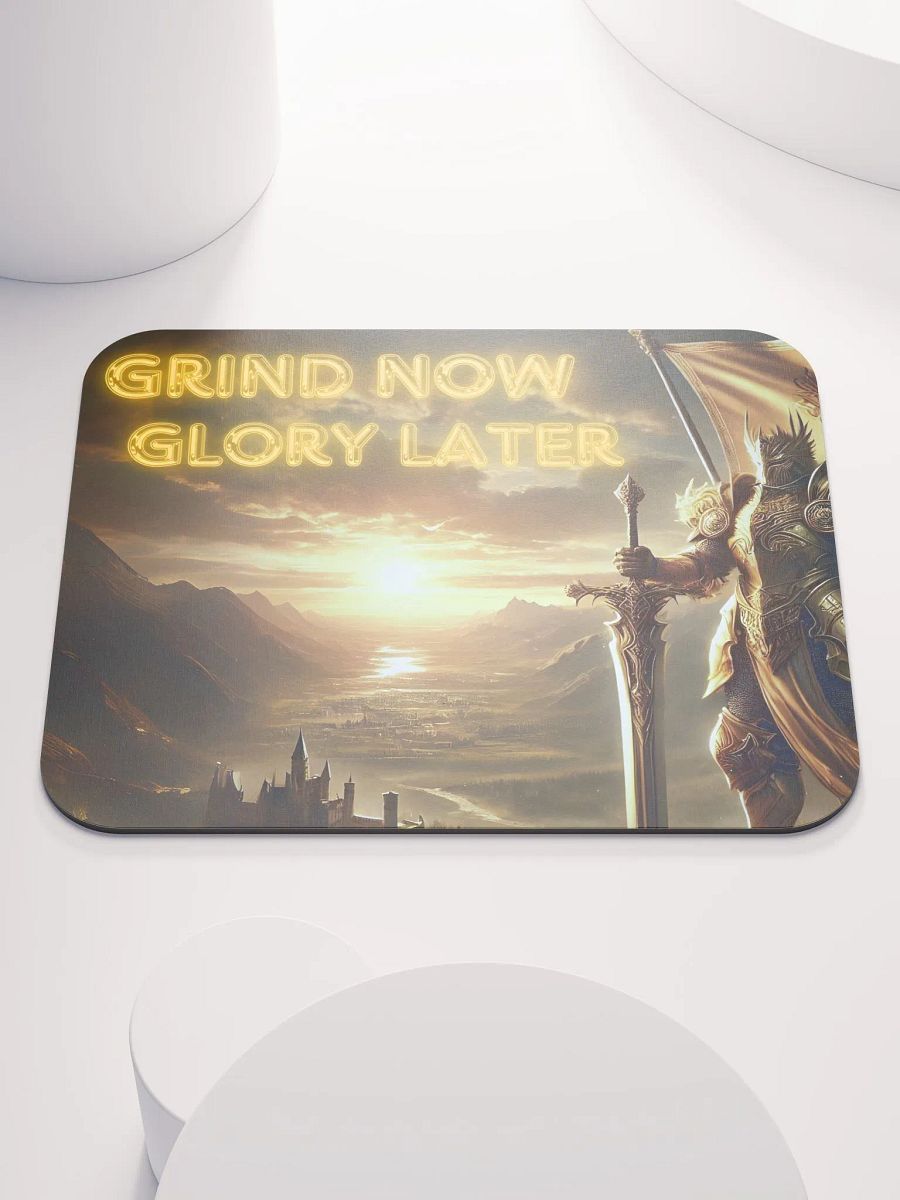 Grind Now, Glory Later - Mousepad product image (1)