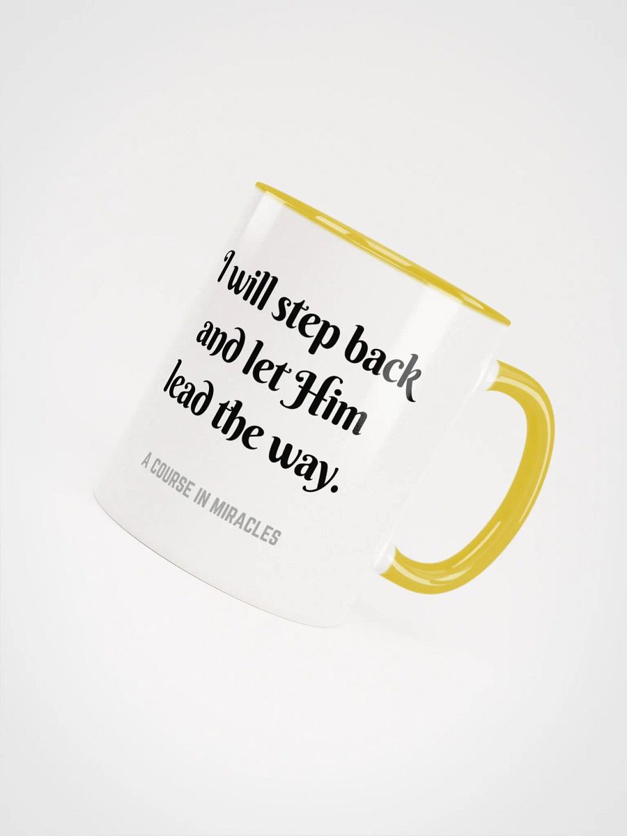 I will step back and let Him lead the way - ACIM Inspirational Mug product image (49)