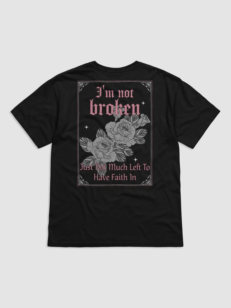 Not Broken T-Shirt product image (2)