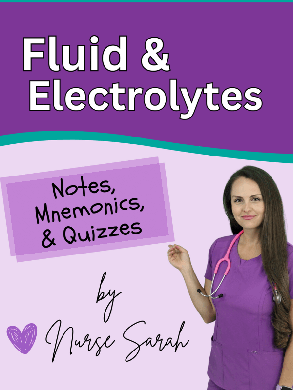 Fluid & Electrolytes: Notes, Mnemonics, & Quizzes by Nurse Sarah (Digital) product image (1)