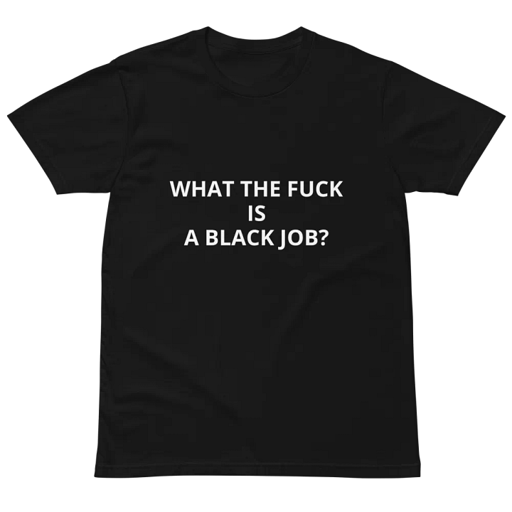 Jay-What the Fuck Is A Black Job-AS Colour Unisex Premium T-Shirt product image (2)
