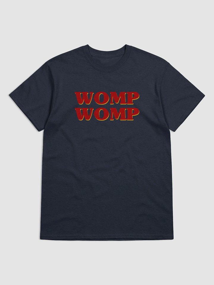 Womp Womp T-Shirt product image (1)