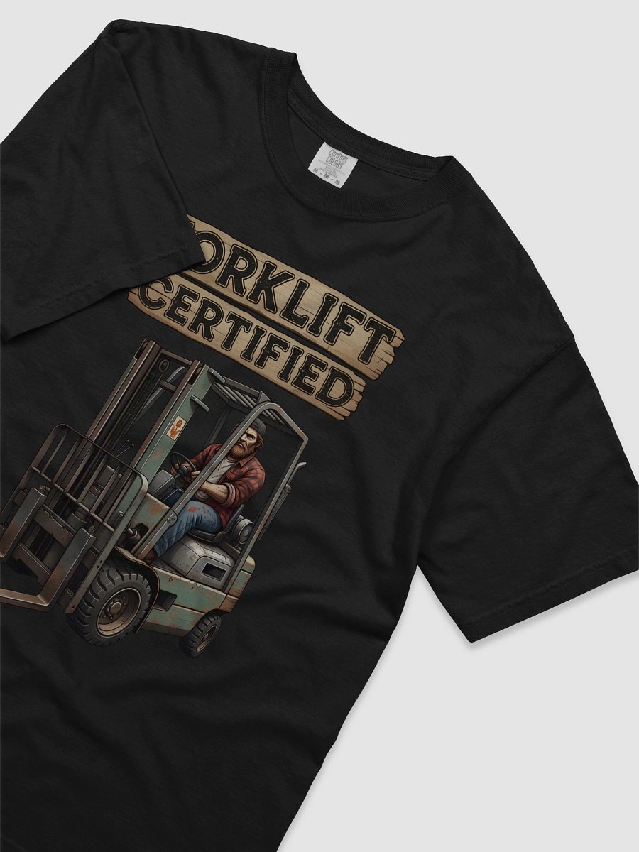 Forklift Certified #2 T-Shirt product image (11)