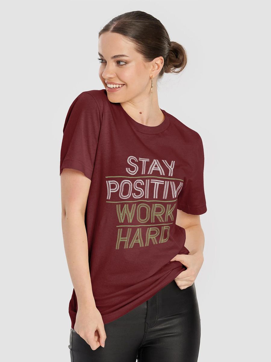 Stay Positive Work Hard T-Shirt product image (46)